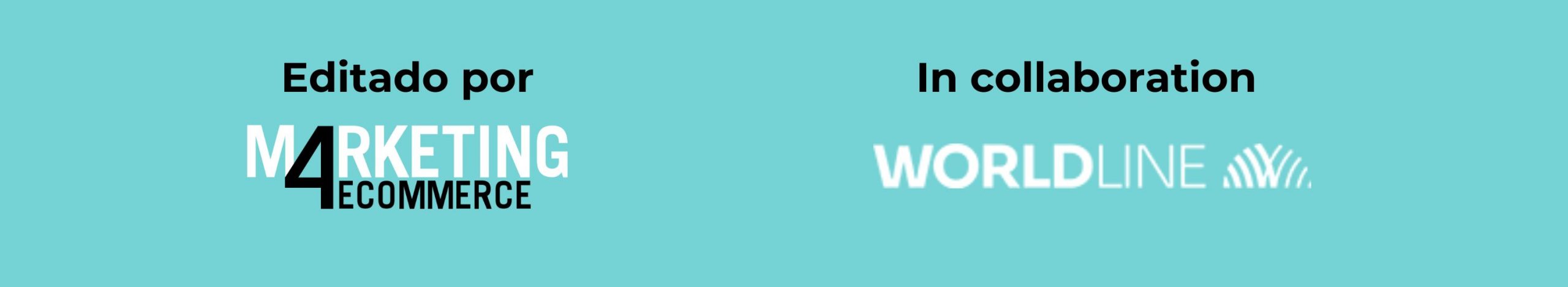 Texto sobre fondo azul claro; a la izquierda "Editado por MARKETING4ECOMMERCE", a la derecha "In collaboration WORLDLINE".