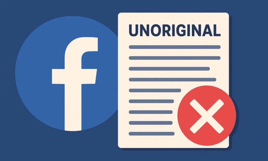 Facebook will penalize non-original content.