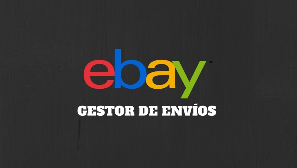 El Gestor de Envíos eBay.com España es presentado en nuestro país
