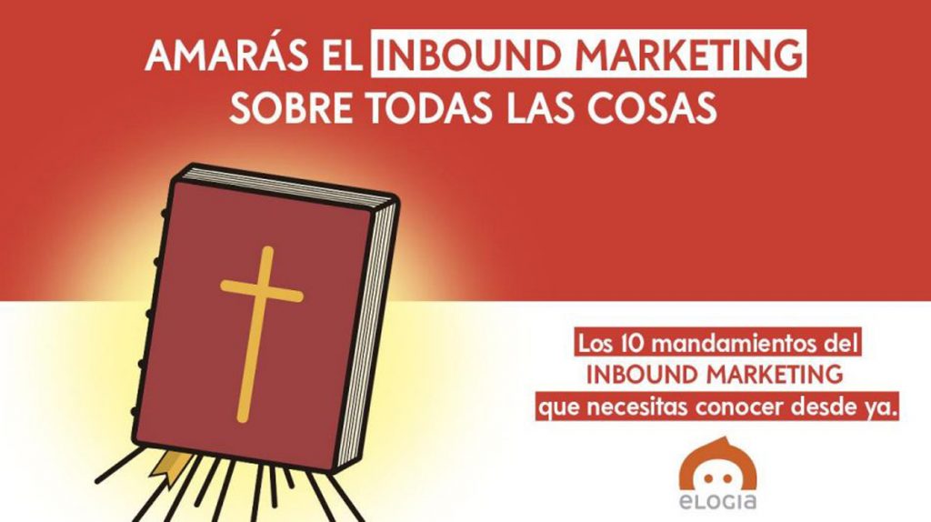 Libro rojo con cruz dorada, irradiando luz sobre fondo rojo y blanco. Texto: "AMARÁS EL INBOUND MARKETING SOBRE TODAS LAS COSAS". "Los 10 mandamientos del INBOUND MARKETING que necesitas conocer desde ya." Logo: eLOGIA.