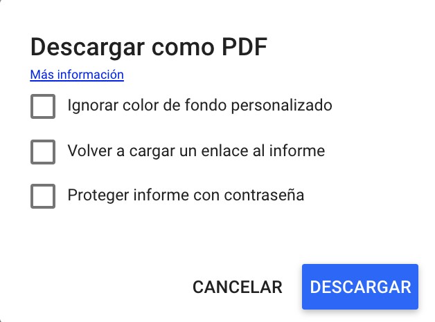 Descargar como PDF. Opciones: ignorar color de fondo personalizado, recargar enlace informe, proteger con contrase&ntilde;a. Botones: cancelar, descargar.