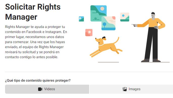 Persona se&ntilde;ala a un perro saltando; a su lado, texto sobre "Solicitar Rights Manager", destacando protecci&oacute;n de contenido en Facebook e Instagram. Selecci&oacute;n de contenido a proteger: Videos/Im&aacute;genes.
