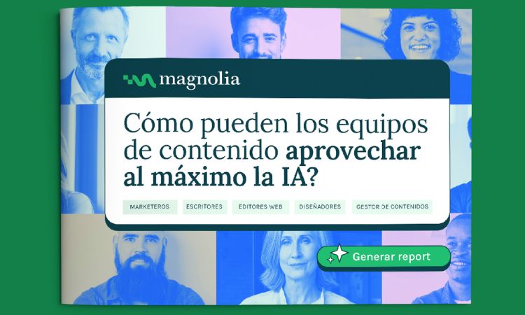 Caja de texto sobre fondo de retratos con "Magnolia" y "¿Cómo pueden los equipos de contenido aprovechar al máximo la IA?" Botón: "Generar report".