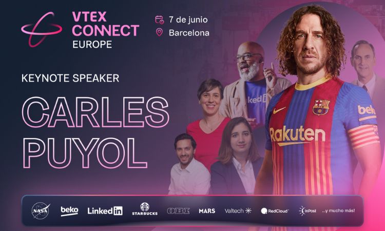 Carles Puyol destaca como ponente principal en VTEX Connect Europe. Evento el 7 de junio, Barcelona. Logos de marcas reconocidas como NASA, LinkedIn.