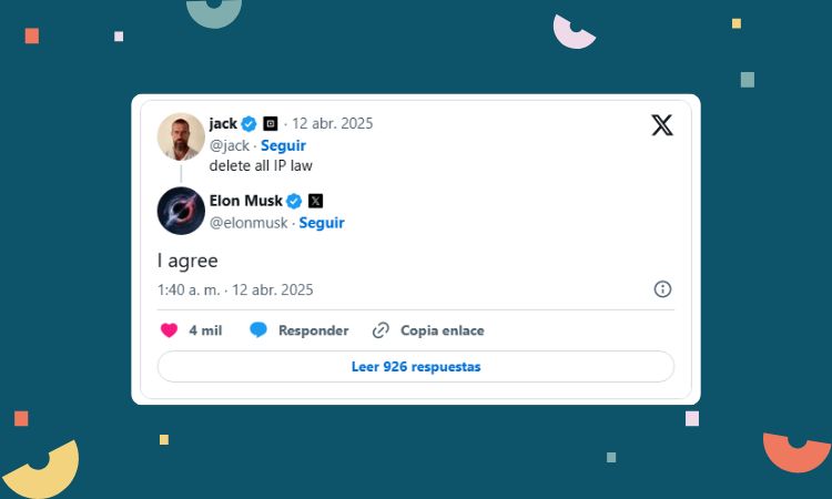 Sobre un fondo azul con detalles de formas geométricas aparece el tweet de Jack Dorsey en el que exige eliminar la legislación sobre propiedad intelectual y la respuesta de Musk apoyándole
