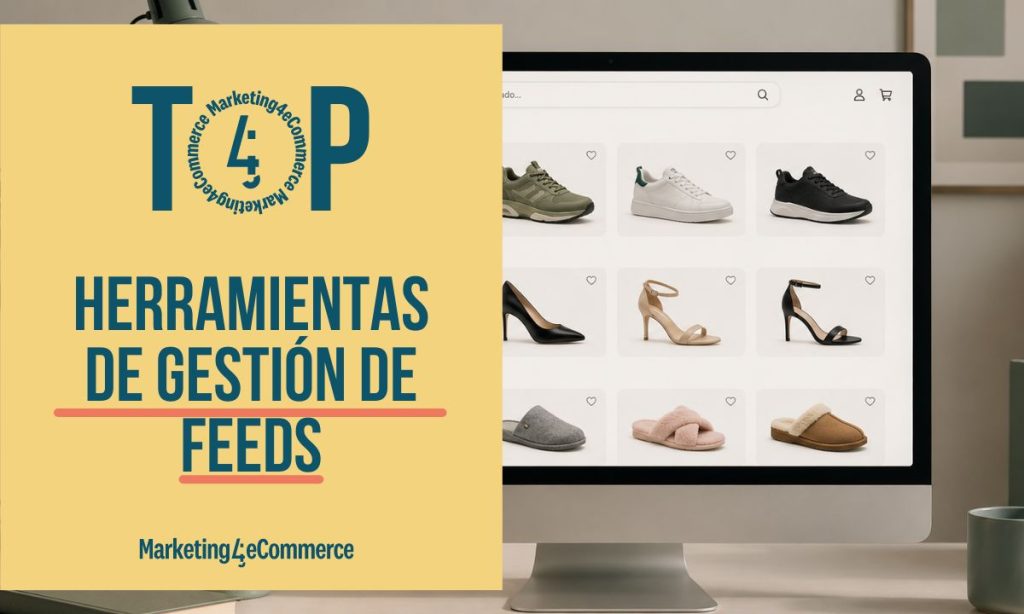 Imagen de un ordenador de mesa en cuya pantalla se muestra una web de calzado con varios productos, desde deportivas hasta zapatos de tacón o zapatillas de estar por casa. A la izquierda aparece una creatividad en la que se lee "Mejores herramientas de gestión de feeds" y el logo de Marketing4eCommerce.