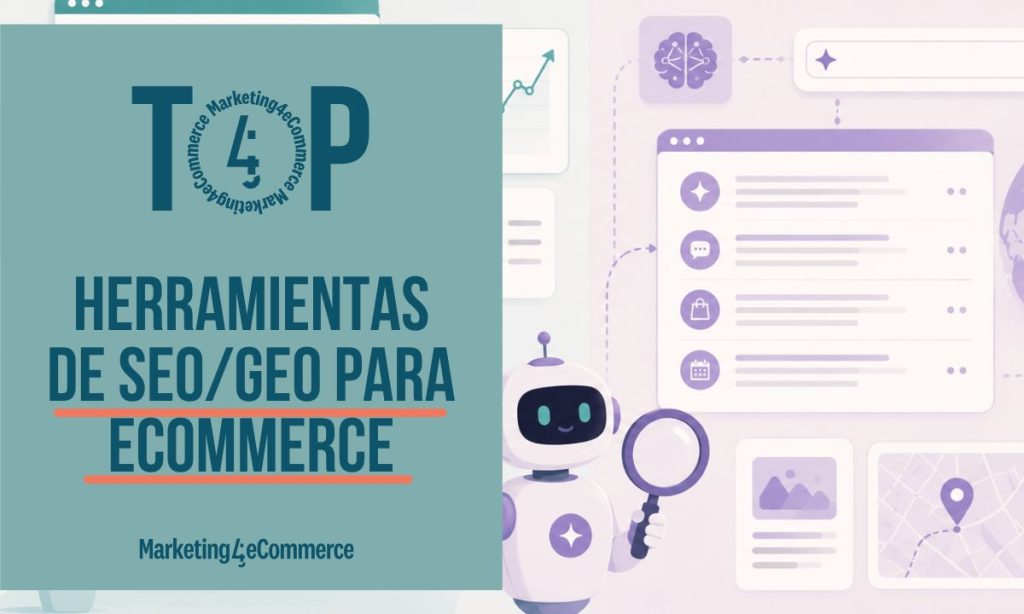 Imagen de elementos que evocan al SEO y al GEO: lupas, gráficas, listados de resultados (sin texto, solo con líneas que lo representan), un robot con una lupa, etc. A la izquierda aparece una creatividad en la que se lee "Mejores herramientas de SEO/GEO para eCommerce" y el logo de Marketing4eCommerce.