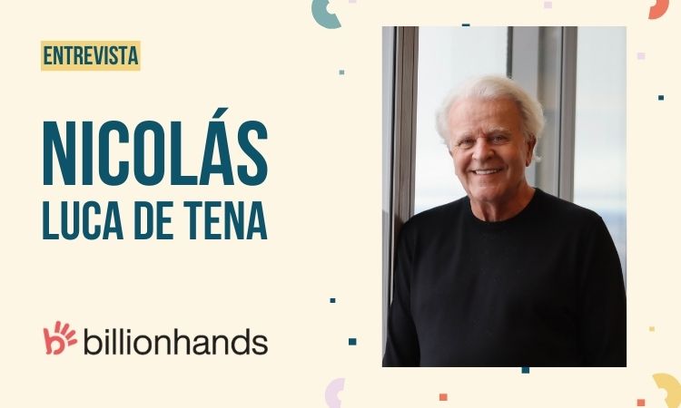 Diseño de imagen formato entrevista con una foto de Nicolás Luca de Tena, fundador de Billionhands.