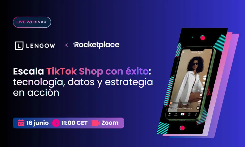 Banner promocional del webinar de Lengow y Rocketplace sobre TikTok Shop, centrado en estrategias, tecnología y datos para impulsar ventas en social commerce. La imagen muestra un smartphone con la interfaz de TikTok y destaca la fecha del evento, el 16 de junio, en formato online.