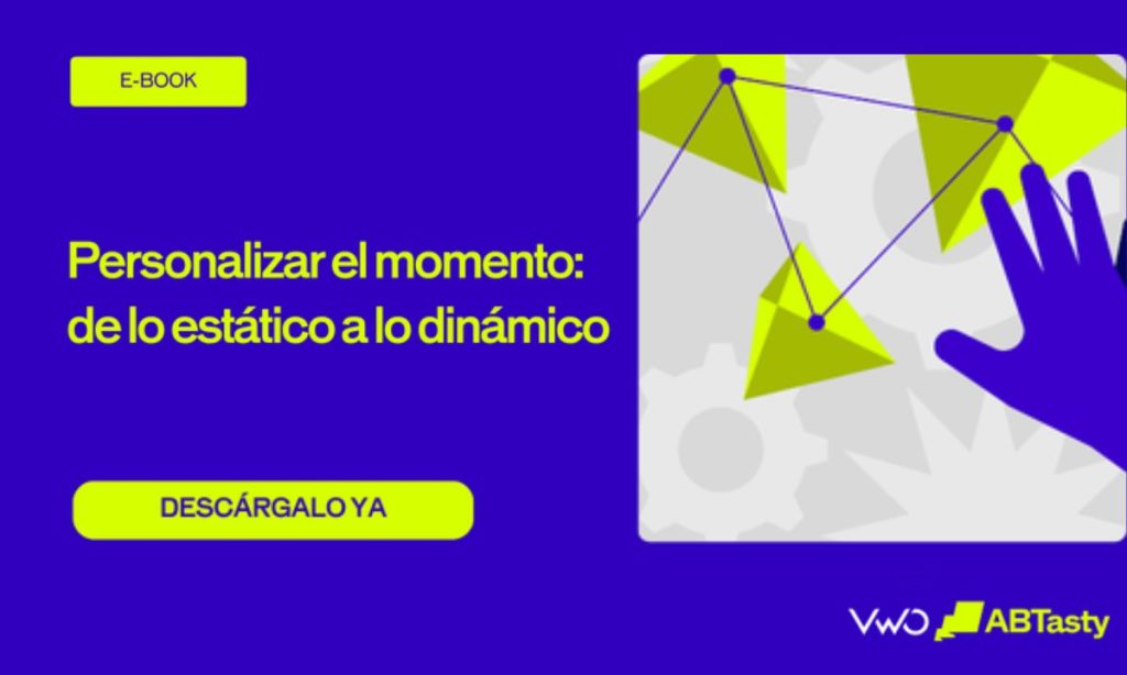 Portada del ebook «Personalizar el momento: de lo estático a lo dinámico», con una mano interactuando con nodos y formas geométricas.